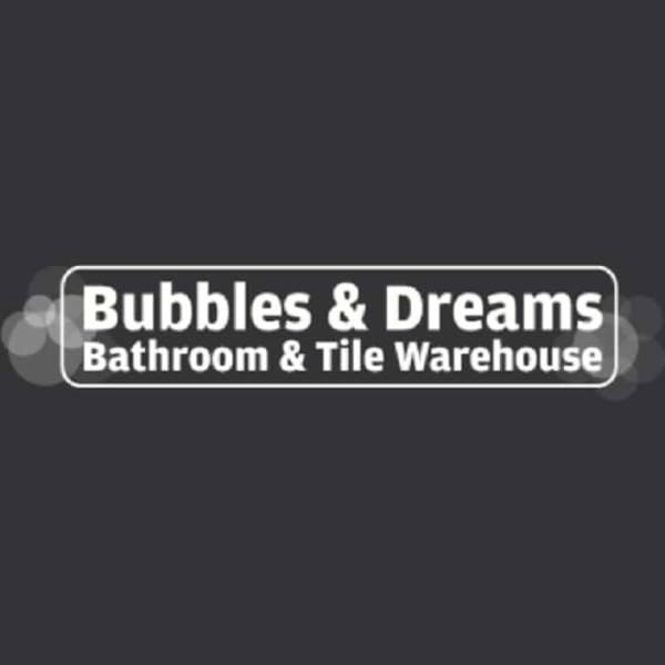 Bubbles & Dreams Bathroom and Tile Warehouse